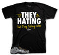 Foamposite Solomon Trophies They Hating Shirt