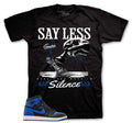 Retro 1 Royal Say Less Shirt