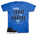 Only God Graphic T-Shirt | Jordan 11 Varsity Royal Space Jams