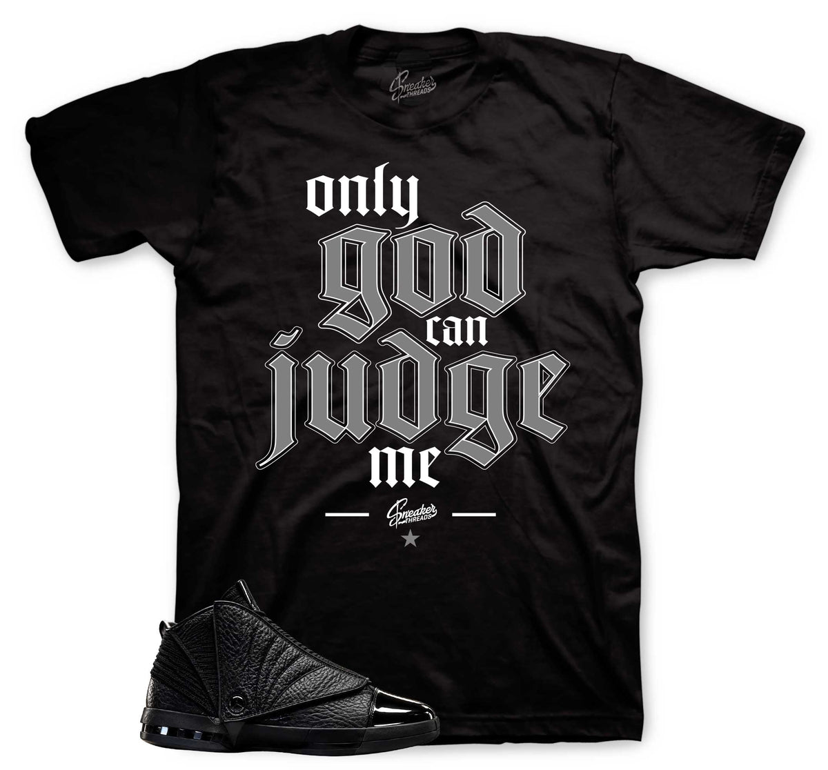 Only God Season Graphic T-Shirt | Jordan 16 Black Pack