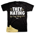 They Hating Graphic T-Shirt | Matches Jordan 1 Amazonas Lemonade