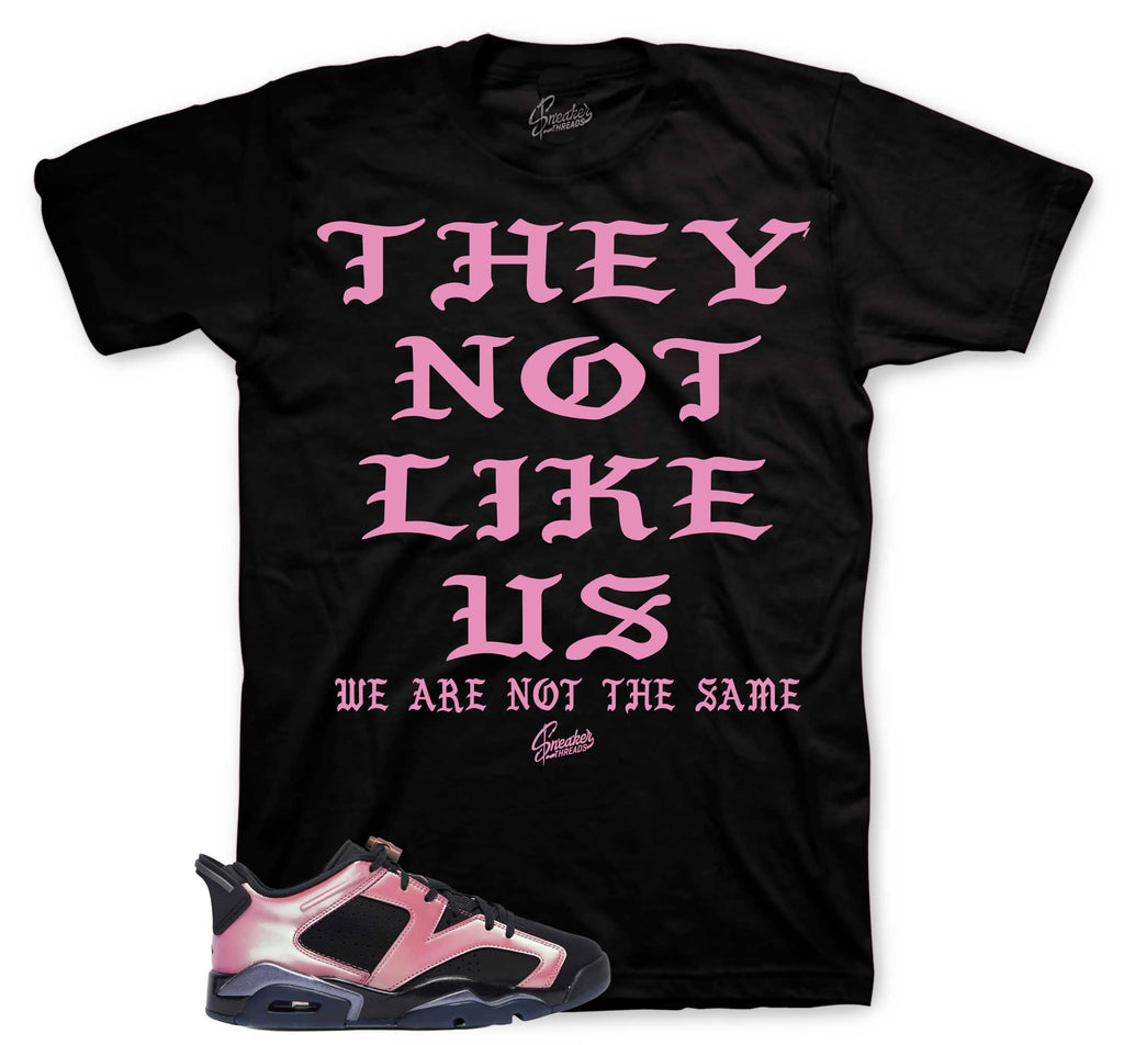 Retro 6 Low Desert Berry Not Like Us Shirt