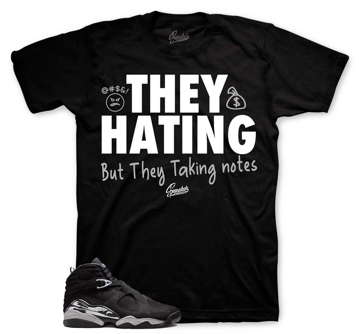 Retro 8 Chrome They Hating Shirt