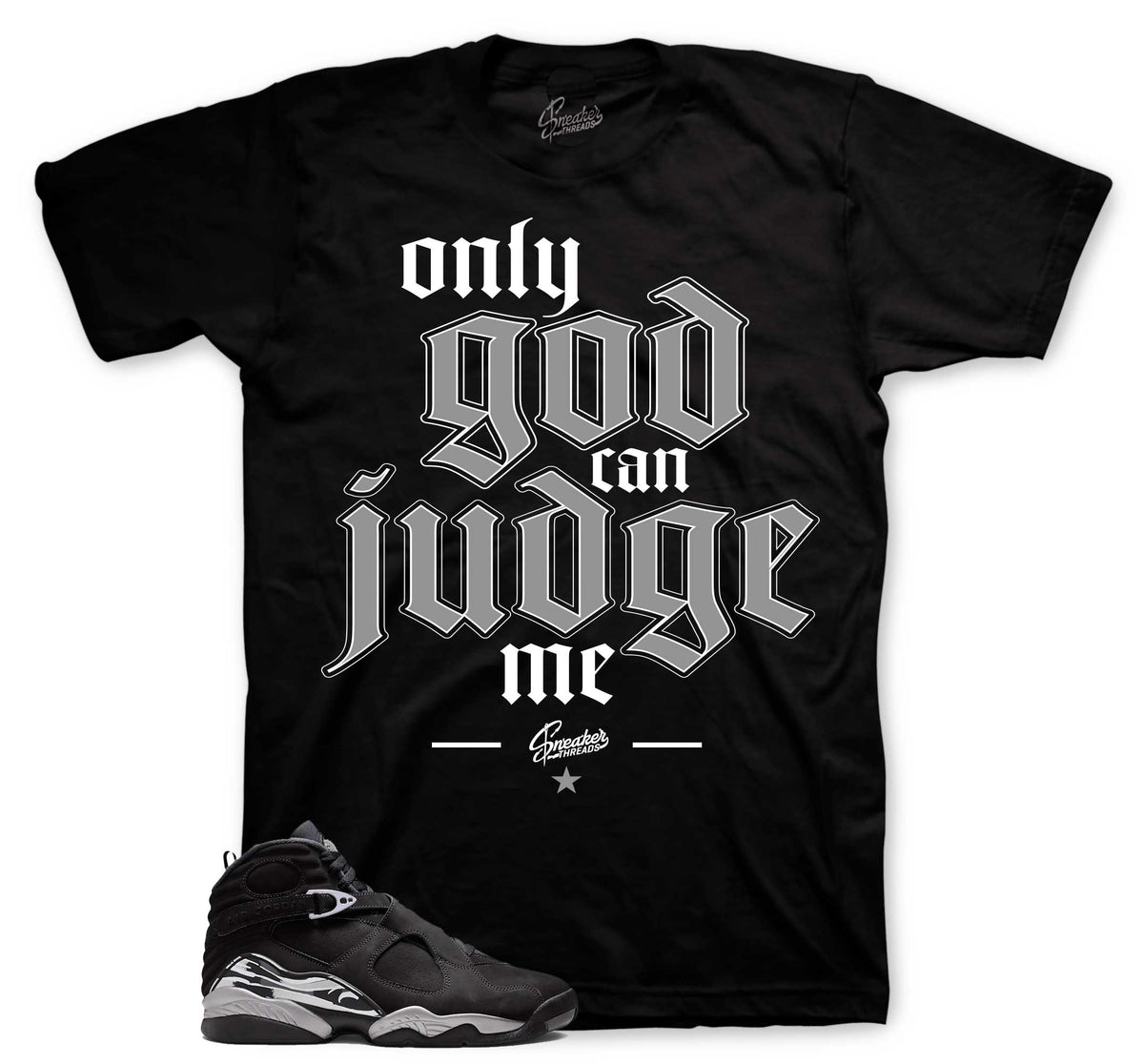 Retro 8 Chrome Only God Shirt
