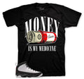 Retro 9 OG Money Is My Medicine Shirt