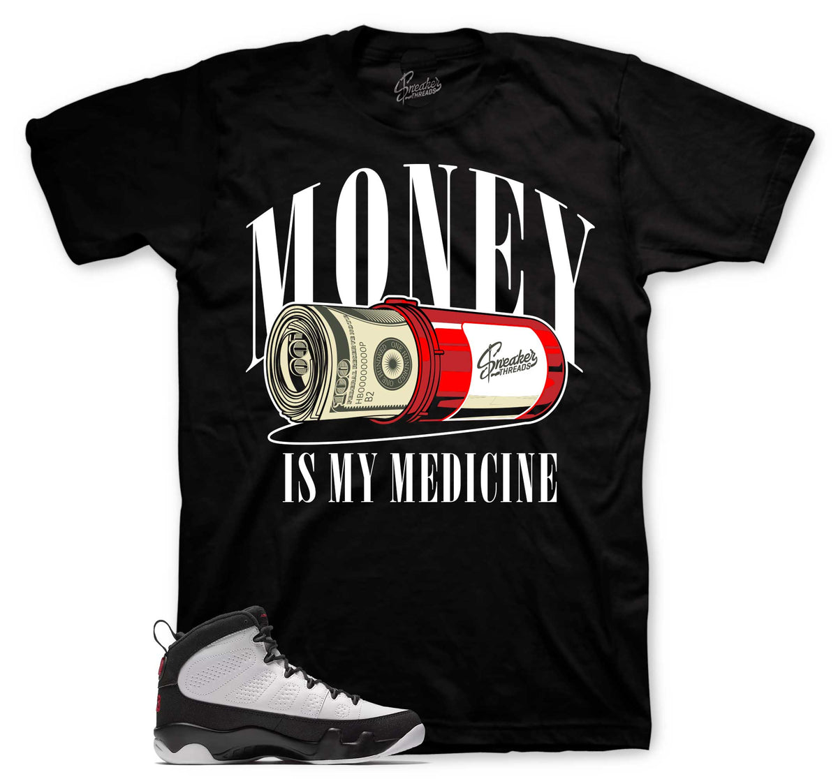 Retro 9 OG Money Is My Medicine Shirt